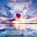 DJ Domy - Caruso Remix