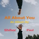Shihor Paul - I Can t Live without You