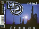M Pact - Dreams Airplay Edit