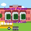Luxury Prince - School Plug