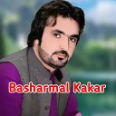 Basharmal Kakar - Par Muzha Graan Watanna Afghanistana