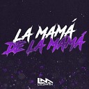 Locura Mix - La Mama de la Mama