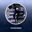 Dyxanin - Ты голая на мне Remix DREAMTIM