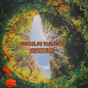 Yaroslav Kulikov - Disappear