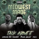 Midwest Made feat Conway the Machine Travis Julian R E… - Talk About It