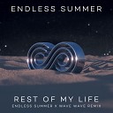 Endless Summer - Rest Of My Life feat Sadie Rose Van Endless Summer x Wave Wave Extended…