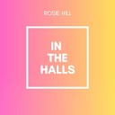 Rosie Hill - In The Halls Radio Edit