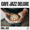 Chill Jazz - Latte Lounge Lullaby