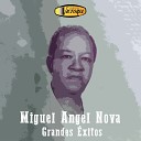 Miguel Angel Nova - Tu Olvido