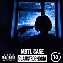 MRTL CA E - Клаустрофобия