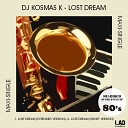 Dj Kosmas K - Lost Dream Extended Version