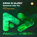 Kiran M Sajeev - Someone Like You Ferry Tayle Extended Remix