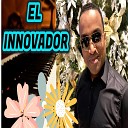 EL INNOVADOR feat FANTASIA - La Musica