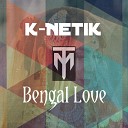 K Netik - Bengal Love