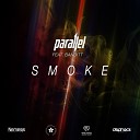 Parallel feat Banditt - Smoke