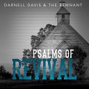 Darnell Davis The Remnant feat Tylyriq - He Stepped In