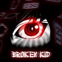 Broken Kid - Mejor Me Quedo Viendo Anime