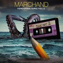 Marchand - Now Show Me