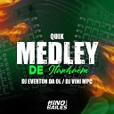 Quik Dj Everton da Ol DJ Vini MPC - Medley de Itanha m