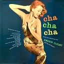 Xavier Cugat And His Orchestra Abbe Lane - Cha Cha Cha No 5 Remastered