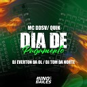 Mc DDSV Quik Dj Everton da Ol feat DJ TOM DA… - Dia de Pagamento