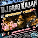 DJ Greg Killah - Groovin Time 006 1 re Session