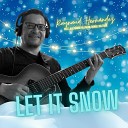 Raynaud Hern ndez feat Alejandro Villafan Daniel Beltr… - Let It Snow