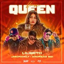 Lilibth ANDREAS BEI feat Jmc Family - Una Queen