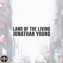 Jonathan Young Judge Jury - Land of the Living