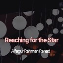 Alfagur Rahman Rehad - Reaching for the Star