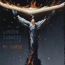 London Sadness - Your Hero
