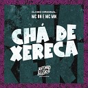 MC BN MC MN DJ Big Original - Ch de Xereca