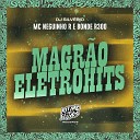 MC Neguinho R Bonde R300 DJ Silv rio - Magr o Eletrohits