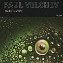Paul Velchev - Trap Drive