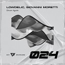 Lowdelic Giovanni Moretti - Once Again Original Mix