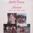 Little Benny The Masters - Cat In the Hat