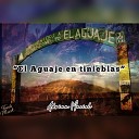 Adrian Maciel - El Aguaje en Tinieblas En Vivo