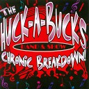The Huck A Bucks - Get It Up Radio Edit