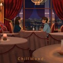 ChillMood - yourself