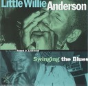 Little Willie Anderson - Looking For You Baby
