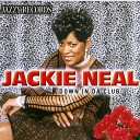 Jackie Neal feat Tyree Neal - Work It in the Middle