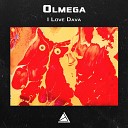 Olmega - I Love Dava
