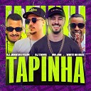 DJ Jonatas Felipe DJ Tadeu Mr Jon feat WHITE NO… - Tapinha
