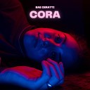 Bae Ceratti feat Mik 3 - Cora