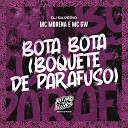 MC Morena MC GW DJ Silv rio - Bota Bota Boquete de Parafuso