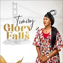 TimiRaj - Glory Falls