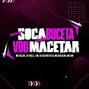 MC Delux DJ Faell CRL DJ KELVIN feat Mc GW MC… - Mtg Soca Buceta Vrs Vou Macetar
