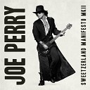 Joe Perry - Man with a Golden Arm