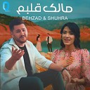 Behzad feat Shuhra Wakili - Maaleke Qalbam