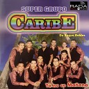 Super Grupo Caribe - La Mujer del Pelotero